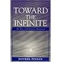 Toward the Infinite: The Way of Kabbalistic Meditation