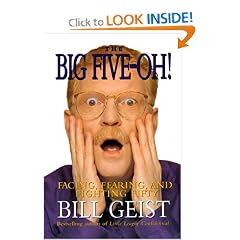 The Big Five-Oh!: Facing, Fearing, And Fighting Fifty