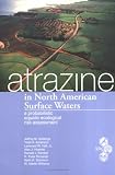 Atrazine in North American Surface Waters: A Probabilistic Aquatic Ecological Risk Assessment