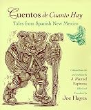 Cuentos de Cuanto Hay: Tales from Spanish New Mexico