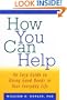 How You Can Help: An Easy Guide to Incorporating Good Deeds into Your Everyday Life