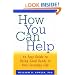 How You Can Help: An Easy Guide to Incorporating Good Deeds into Your Everyday Life