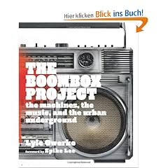 The Boom Box Project: The Machines, the Music, and the Rise of Hip-Hop