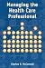 Book Managing the Health Care Professional