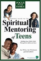 Parents' Guide to the Spiritual Mentoring of Teens (Heritage Builders)