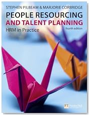 People Resourcing and Talent Planning: HRM in practice