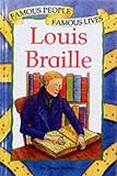 Louis Braille (Famous People Famous Lives)