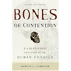 Click here to buy Bones of Contention: A Creationist Assessment of Human Fossils by  Marvin L. Lubenow.