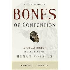 Bones of Contention: A Creationist Assessment of Human Fossils