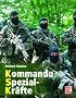 Kommando Spezial-Kr�fte: Das Kommando Spezialkr�fte der Bundeswehr