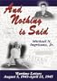 And Nothing Is Said: Wartime Letters, August 5, 1943 - April 21, 1945
