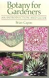Botany for Gardeners: An Introduction and Guide