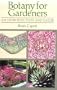 Botany for Gardeners: An Introduction and Guide