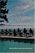 On The Edge Of The Future: Esalen And The Evolution Of American Culture (Religion in North America)