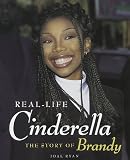 Real-Life Cinderella: The Story of Brandy