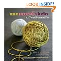 One More Skein: 30 Quick Projects to Knit