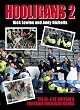 Hooligans: M-Z of Britain's Football Gangs v. 2