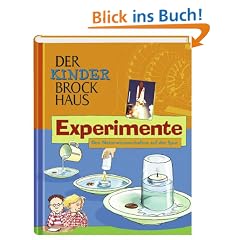 Der Kinder Brockhaus Experimente: Den Naturwissenschaften auf der Spur