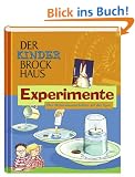 Der Kinder Brockhaus Experimente: Den Naturwissenschaften auf der Spur