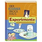 Der Kinder Brockhaus Experimente. Den Naturwissenschaften auf der Spur
