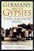 Book Germany and Its Gypsies:  A Post-Auschwitz Ordeal
