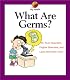 What Are Germs? (My Health)