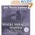 Where Miracles Happen: True Stories of Heavenly Encounters