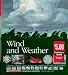 Wind and Weather: Climates, Clouds, Snow, Tornadoes, and How Weather Is Predicted (Scholastic Voyages of Discovery. Natural History)