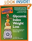 The Complete Idiot's Guide to Glycemic Index Weight Loss