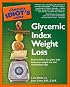 The Complete Idiot's Guide to Glycemic Index Weight Loss