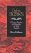 Only in Books: Writers, Readers & Bibliophiles on Their Passion