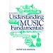 Understanding Music Fundamentals (2nd Edition)