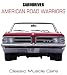 Car and Driver's American Road Warriors: Classic Muscle Cars