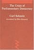 Crisis of Parliamentary Democracy (Studies in Contemporary German Social Thought)