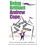 Being Brilliant: The Art of Being Everything You Can Be!