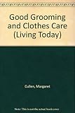 Good grooming and clothes care