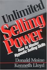 Unlimited Selling Power: How to Master Hypnotic Selling Skills