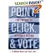 Point, Click and Vote: The Future of Internet Voting