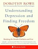 Understanding Depression and Finding Freedom: Breaking the Bonds of Isolation and Fear