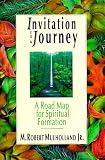 Invitation to a Journey: A Road Map for Spiritual Formation