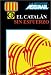 El Catalan sin esfuerzo (1 livre + coffret de 4 CD) (en espagnol)