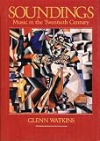 Soundings: Music in the Twentieth Century