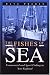 The Fishes of the Sea: Commercial and Sport Fishing in New England by Dave Preble