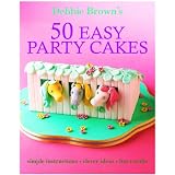 50 Easy Party Cakesvon "Debbie Brown"
