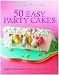 50 Easy Party Cakes