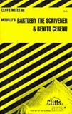 Melvilles Bartleby the Scrivener and Benito Cereno (Cliffs Notes)