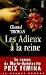 Les Adieux � la reine - Prix Femina 2002