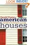 American Houses: A Field Guide to the Architecture of the Home