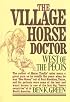 The Village Horse Doctor: West of the Pecos