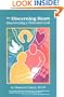 The Discerning Heart: Discovering a Personal God (Campion Book)